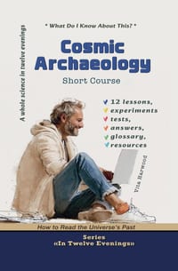 Cosmic Archaeology: How to Read the Universe's Past cover