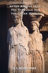 After Athens Fell: The Struggle for the Greek World cover
