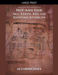 Nut and Geb: Sky, Earth, and the Egyptian Afterlife cover