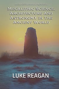 Megalithic Science, Architecture and Astronomy in the Ancient World cover