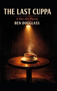 The Last Cuppa: A One-Act Play cover