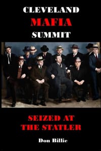 Cleveland Mafia Summit: Seized at the Statler cover
