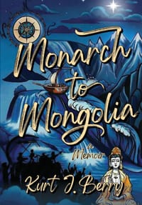Monarch to Mongolia: A Memoir cover