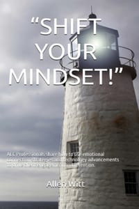 Shift Your Mindset!: AEC Professionals share how to use emotional connection strategies and technology advancements to drive client engagement and ret cover