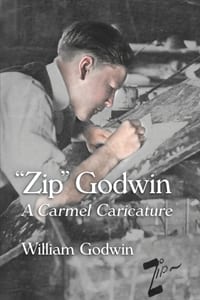 "Zip" Godwin: A Carmel Caricature cover