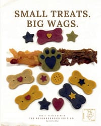 Small Treats. Big Wags - The Neighborhood Edition cover