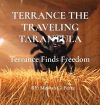 Terrance the Traveling Tarantula: Terrance Finds Freedom cover