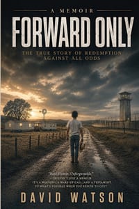 Forward Only: A Memoir cover