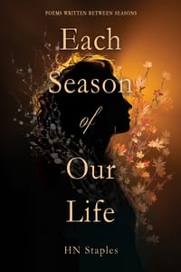 Each Season of Our Life: Poems Written Between Seasons cover