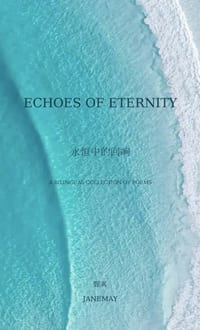 Echoes of Eternity: A Bilingual Collection of Poems cover