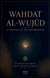Waḥdat al-Wujūd: A Treatise on Self-Reformation cover