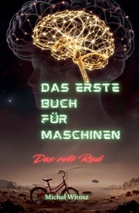 Das erste Buch für Maschinen * Das rote Rad cover