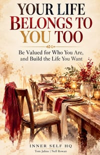 Your Life Belongs to You Too: Be Valued for Who You Are, and Build the Life You Want cover
