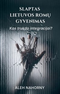 Slaptas Lietuvos romų gyvenimas cover