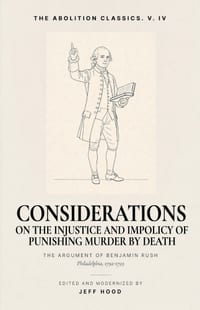 Considerations: On the Injustice and Impolicy of Punishing Murder by Death cover