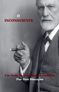 O Inconsciente: Um Guia da Psicologia Freudiana cover