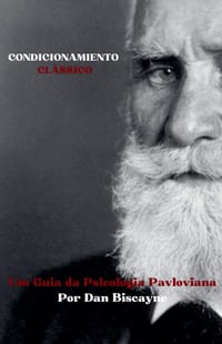 Condicionamento Clássico: Um Guia da Psicologia Pavloviana cover