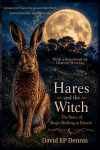 Hares and the Witch: The Story of Shape-Shifting In Britain cover