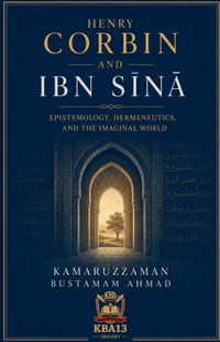 Henry Corbin and Ibn Sīnā Epistemology, Hermeneutics, and Imaginal World cover