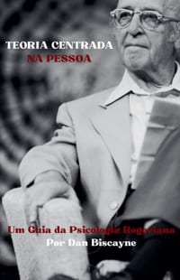 Teoria Centrada na Pessoa: Um Guia da Psicologia Rogeriana cover