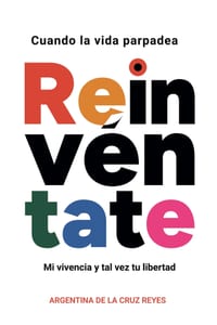 Cuando la vida parpadea, reinvéntate cover