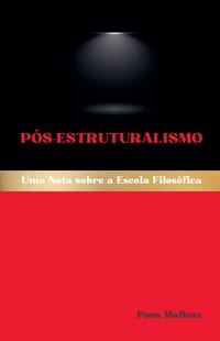 Pós-Estruturalismo: Uma Nota sobre a Escola Filosófica cover