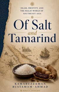 Of Salt and Tamarind: Islam, Identity, and the Malay World of Southeast Asia cover