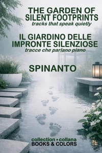 THE GARDEN OF SILENT FOOTPRINTS - IL GIARDINO DELLE IMPRONTE SILENZIOSE tracks that speak quietly - tracce che parlano piano cover