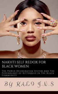 Nakhti Self Redox for Black Women: The Power Desideratum System in The Black community And The Psychology of Bitterness cover