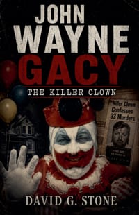 John Wayne Gacy: The Killer Clown cover