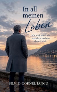 In all meinen Leben: Wie mich eine Liebe veränderte und was danach blieb cover