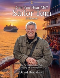 Can You Hear Me? Sailor Tom: he Adventures of an Actor Playing a Cruise Director cover