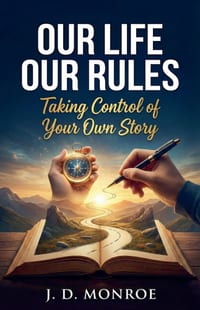 Our Life Our Rules: Taking Control of Your Own Story cover