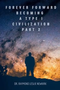 Forever Forward Becoming A Type 1 Civilization Part 2 cover