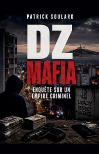 DZ MAFIA enquête sur un empire criminel cover