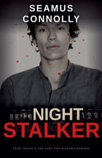 The Night Stalker: Fear, Death, and the Hunt for Richard Ramirez cover