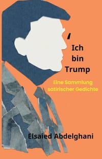 Ich bin Trump: Eine Sammlung satirischer Gedichte cover