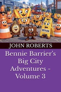 Bennie Barrier's Big City Adventures - Volume 3 cover