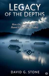 Legacy Of The Depths: How Oscarville's Ghosts Haunt Lake Lanier Today cover