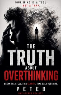 The Truth About Overthinking cover