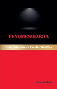 Fenomenologia: Uma Nota sobre a Escola Filosófica cover