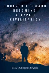Forever Forward Becoming a Type I Civilization cover