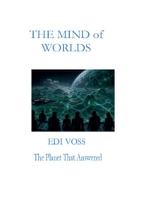 The Mind of Worlds: The Planet That Answered cover