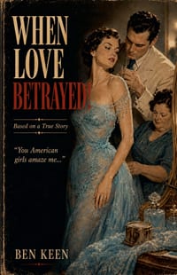 When Love Betrayed!: Based on a True Story cover