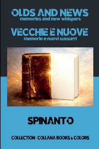 OLDS AND NEWS - VECCHIE E NUOVE memories and new whispers - memorie e nuovi sussurri cover