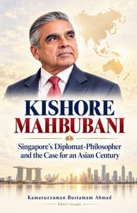 Kishore Mahbubani: Singapore's Diplomat-Philosopher and the Case for an Asian Century cover