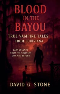 Blood in the Bayou: Dark Legends from the Crescent City and Beyond cover