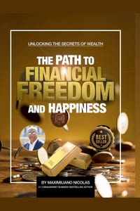 The Path to Financial Freedom and Happiness cover