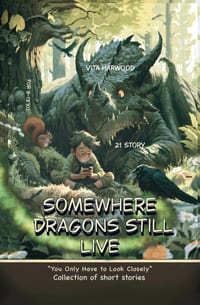 Somewhere Dragons Still Live cover