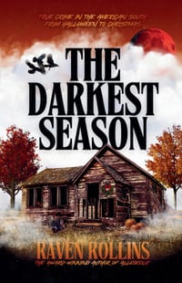 The Darkest Season: True Crime in the American South from Halloween to Christmas cover